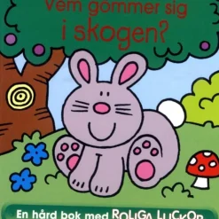 Vem Gömmer Sig i Skogen